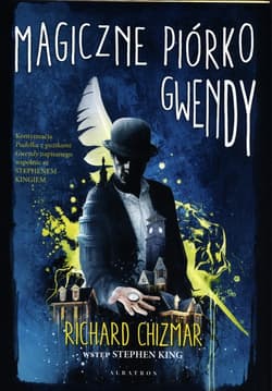 Castle Rock Magiczne piórko Gwendy