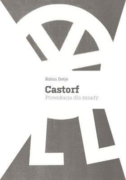 Castorf prowokacja dla zasady - Robin Detje