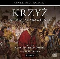 Cd Mp3 Krzyż Kluczem Zbawienia - Paweł Piotrowski