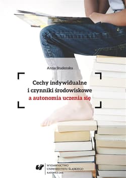 Cechy indywidualne i czynniki środowiskowe... - Anna Studenska