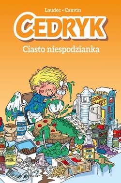 Cedryk. Ciasto niespodzianka - Cauvin Laudec