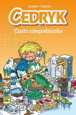 Cedryk. Ciasto niespodzianka - Cauvin Laudec
