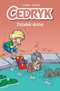 Cedryk Dziadek skater Tom 2 - Maria Mosiewicz