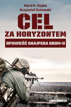 Cel za horyzontem Opowieść snajpera Gromu