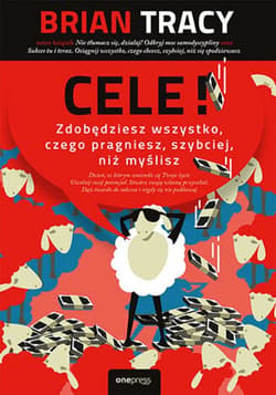 Cele! Zdobędziesz wszystko, czego pragniesz, szybciej, niż myślisz - ebook - Brian Tracy