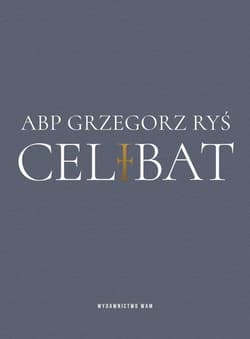 Celibat - Grzegorz Ryś