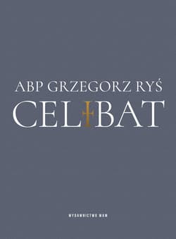 Celibat - Grzegorz Ryś