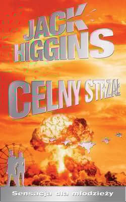 Celny strzał - Jack Higgins