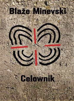 Celownik - Blaze Minevski
