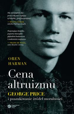 Cena altruizmu. George Price i poszukiwanie źródeł moralności - ebook - Graham Farmelo