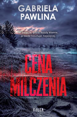 Cena milczenia - Gabriela Pawlina