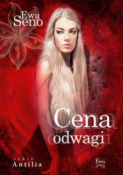 Cena odwagi. Antilia II tom - ebook