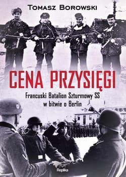 Cena przysięgi Francuski Batalion Szturmowy SS w bitwie o Berlin