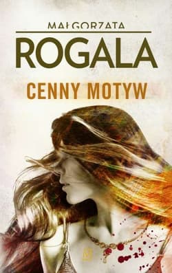 Cenny motyw - Małgorzata Rogala