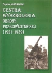 Centra wyszkolenia obrony przeciwlotniczej 1921/39 - Moszumański Zbigniew