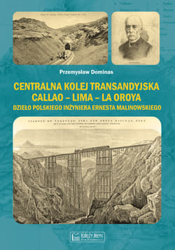 Centralna Kolej Transandyjska Callao – Lima – La Oroya - Dominas Przemysław