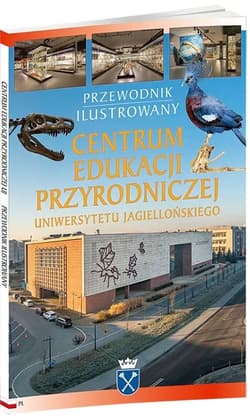 Centrum Edukacji Przyrodniczej Uniwersytetu... - Praca zbiorowa