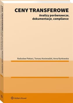 Ceny transferowe. Analizy porównawcze.. - Tomasz Kosieradzki,  Piekarz Radosław, Anna Rynkow