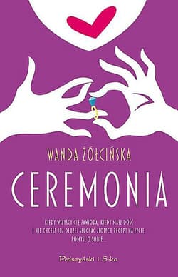 Ceremonia - Wanda Żółcińska