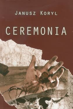 Ceremonia - Janusz Koryl