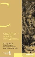 Cervantes - walcząc z wiatrakami... - Praca zbiorowa