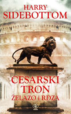 Cesarski tron. Żelazo i rdza - ebook - Harry  Sidebottom