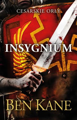 Cesarskie orły. Insygnium - ebook - Kane Ben