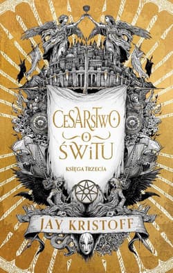 Cesarstwo świtu. Wampirze cesarstwo. Księga 3 - Jay  Kristoff