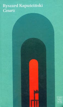 Cesarz - Ryszard Kapuściński