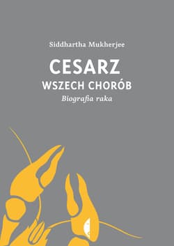 Cesarz wszech chorób. Biografia raka - ebook - Mukherjee Siddhartha