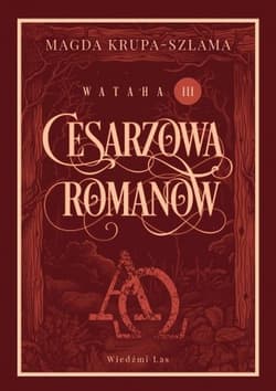 Cesarzowa Romanow. Wataha. Tom 3 - Magda Krupa-Szlama