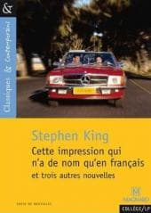 Cette impression qui n'a de nom qu'en francais - Stephen  King
