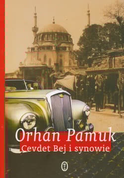 Cevdet Bej i synowie - Orhan Pamuk