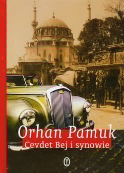 Cevdet Bej i synowie - Orhan Pamuk