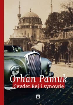 Cevdet Bej i synowie - Orhan Pamuk