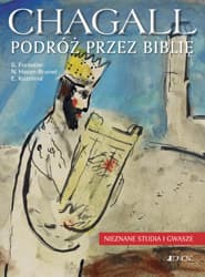 Chagall Podróż przez Biblię Nieznane studia i gwasze - Forestier Silvie, Hazan-Brunet Nathalie, Kuzmina Evgenia