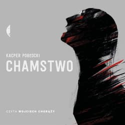 Chamstwo - audiobook - Kacper Pobłocki
