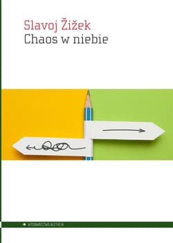 Chaos w niebie - Żiżek Slavoj