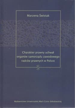 Charakter prawny uchwał organów samorządu... -  Marzena Świstak