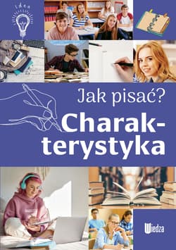 Charakterystyka. Jak pisać? - Agnieszka Nożyńska-Demianiuk