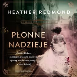 Charles Dickens na tropie. Płonne nadzieje - audiobook - Heather Redmond