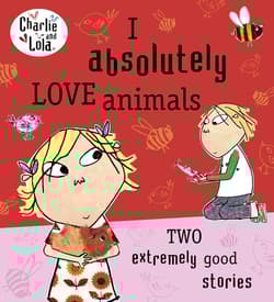 Charlie and Lola: I Absolutely Lo