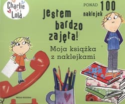 Charlie i Lola. Jestem bardzo zajęta