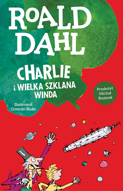 Charlie i wielka szklana winda - Roal Dahl