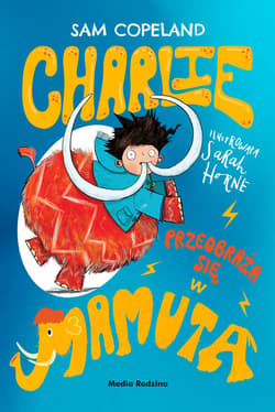 Charlie przeobraża się w mamuta - ebook - Sam Copeland