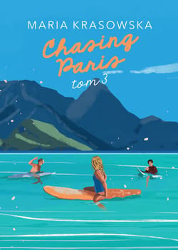 Chasing Paris. Tom 3 - ebook - Maria Krasowska