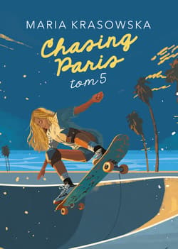 Chasing Paris. Tom 5 - ebook - Maria Krasowska