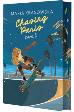 Chasing Paris. Tom 5 (ilustrowane brzegi) - Maria Krasowska