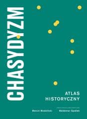 Chasydyzm. Atlas Historyczny - Wodziński Marcin,  Spallek Waldemar