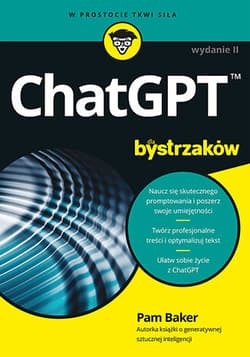 ChatGPT dla bystrzaków wyd. 2 - Pam Baker